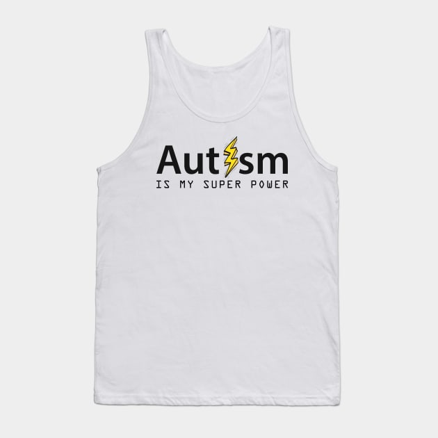 'Autism Is My Superpower' Autism Awareness Shirt Tank Top by ourwackyhome